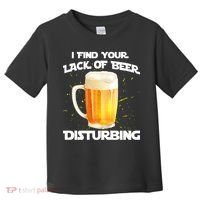 I Find Your Lack Of Beer Disturbing Toddler T-Shirt thumb 0