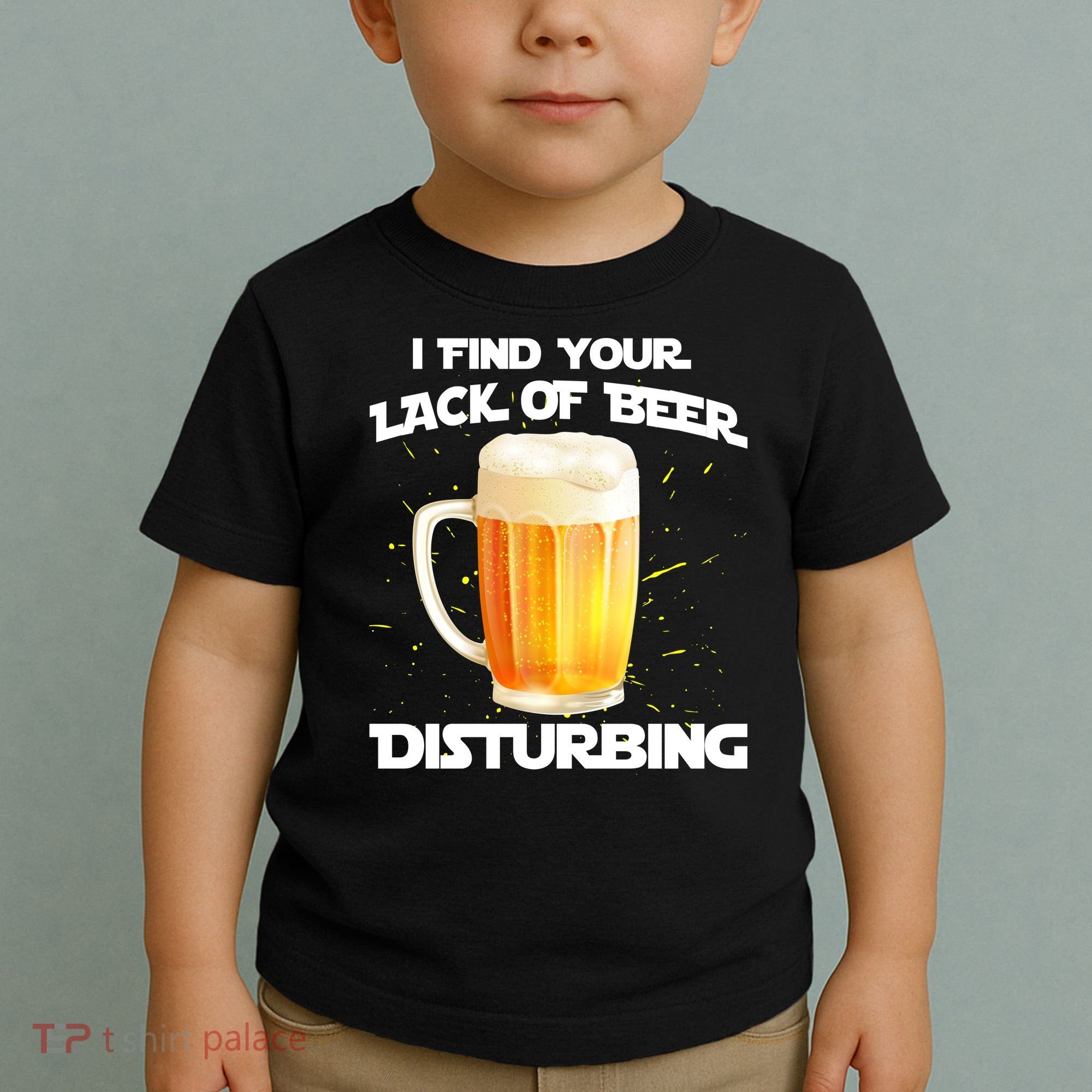 I Find Your Lack Of Beer Disturbing Toddler T-Shirt