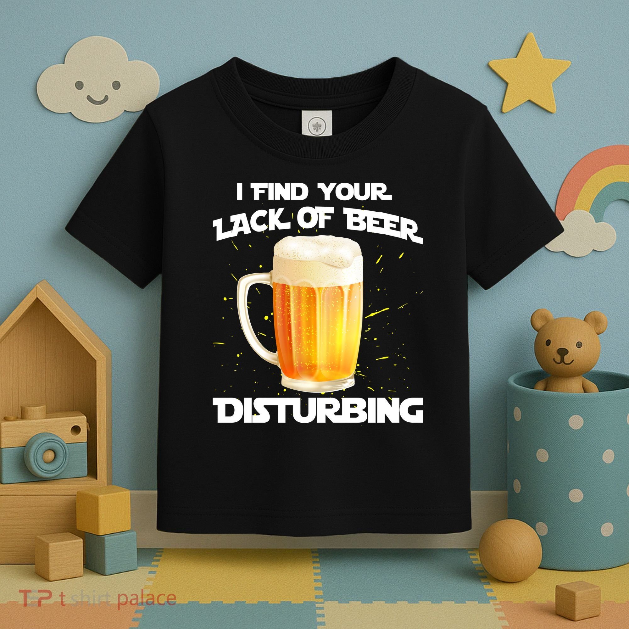 I Find Your Lack Of Beer Disturbing Toddler T-Shirt