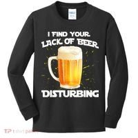 I Find Your Lack Of Beer Disturbing Kids Long Sleeve Shirt thumb 0