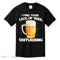 I Find Your Lack Of Beer Disturbing Kids T-Shirt thumb 0