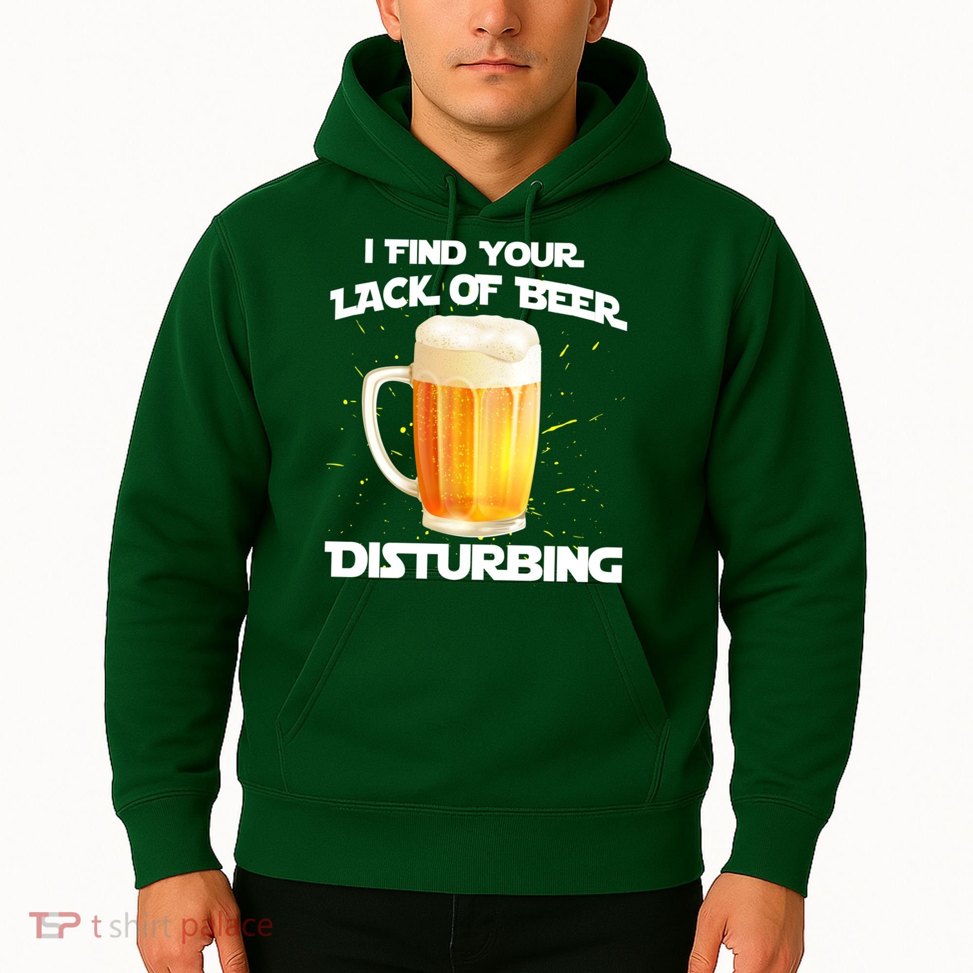 I Find Your Lack Of Beer Disturbing Hoodie