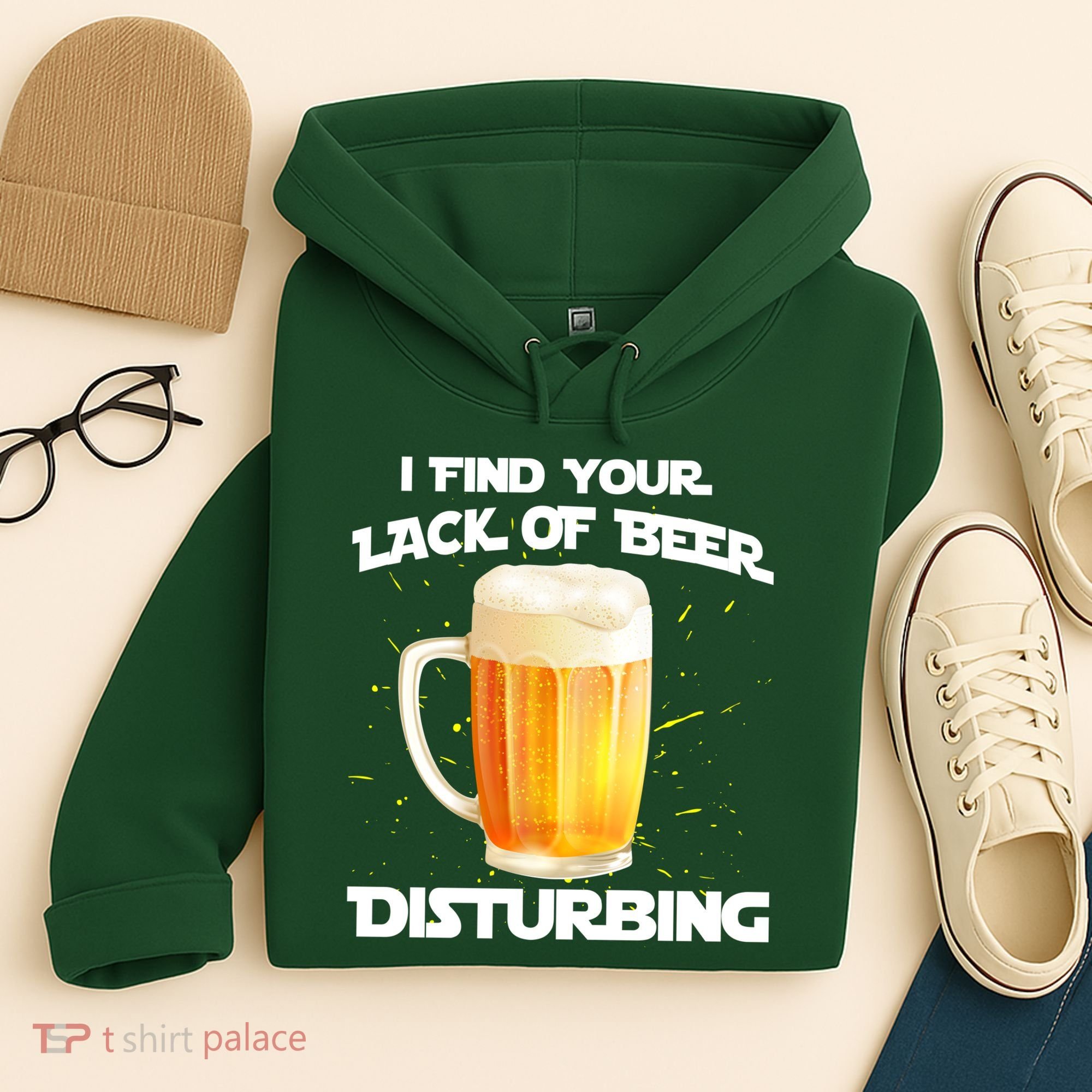 I Find Your Lack Of Beer Disturbing Hoodie