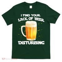 I Find Your Lack Of Beer Disturbing T-Shirt thumb 0