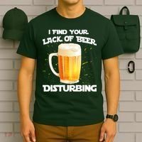 I Find Your Lack Of Beer Disturbing T-Shirt thumb 6