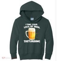 I Find Your Lack Of Beer Disturbing Kids Hoodie thumb 0