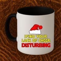 I Find Your Lack Of Cheer Disturbing Coffee Mug thumb 2