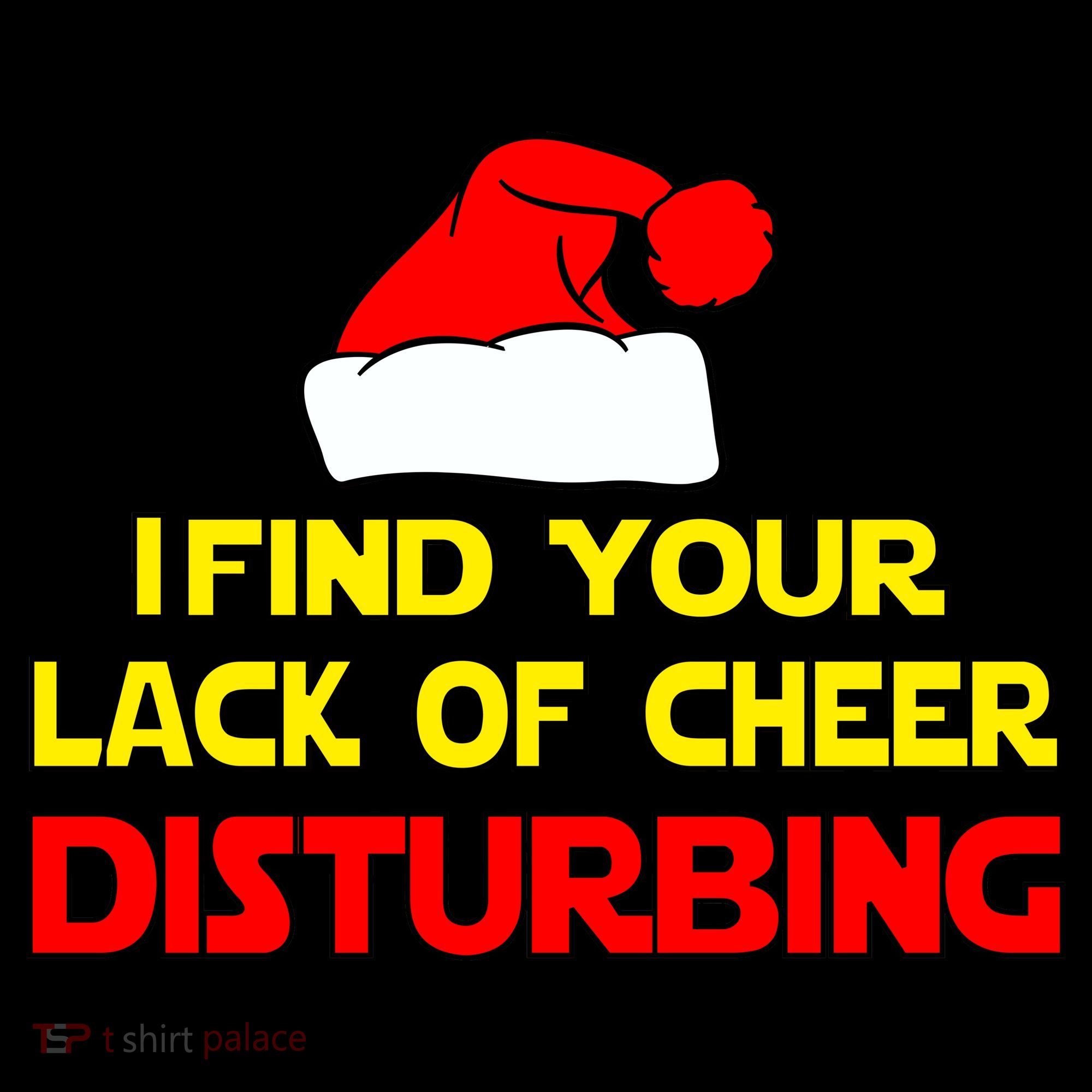 I Find Your Lack Of Cheer Disturbing Women's Hoodie