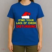 I Find Your Lack Of Cheer Disturbing T-Shirt thumb 4