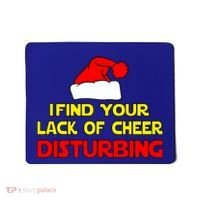 I Find Your Lack Of Cheer Disturbing Mousepad thumb 0