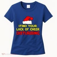 I Find Your Lack Of Cheer Disturbing Women's T-Shirt thumb 0