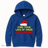 I Find Your Lack Of Cheer Disturbing Kids Hoodie thumb 0