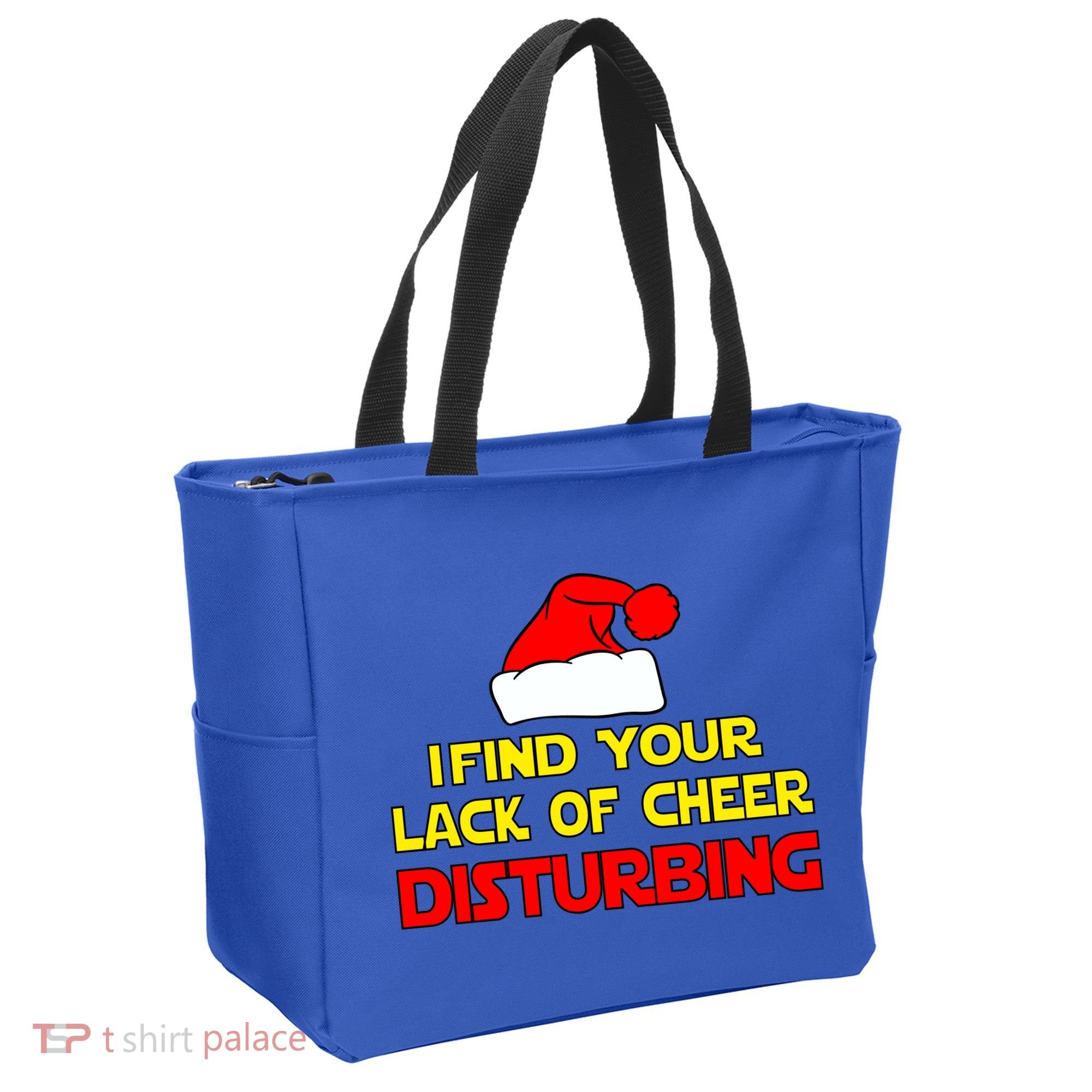 I Find Your Lack Of Cheer Disturbing Tote Bag