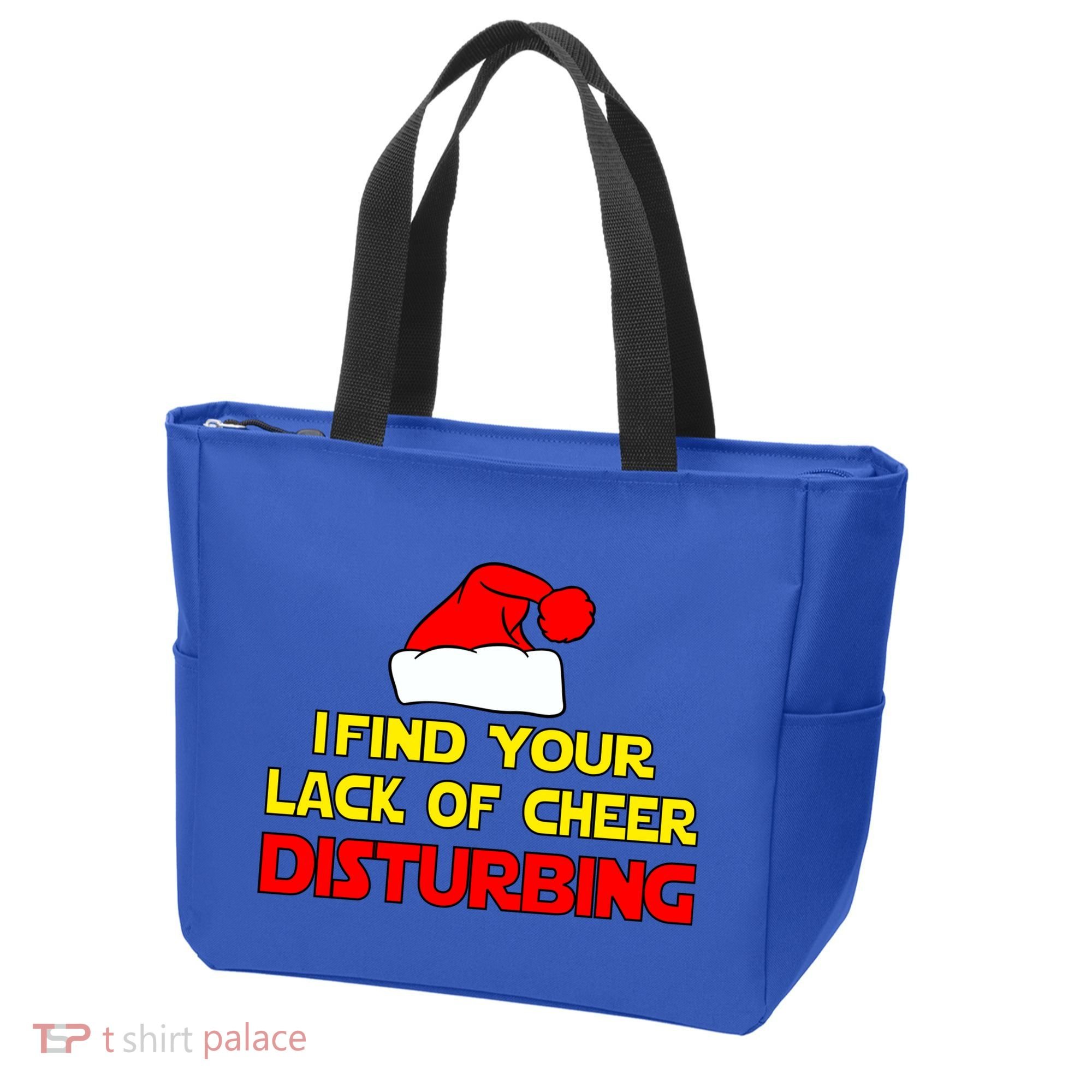 I Find Your Lack Of Cheer Disturbing Tote Bag