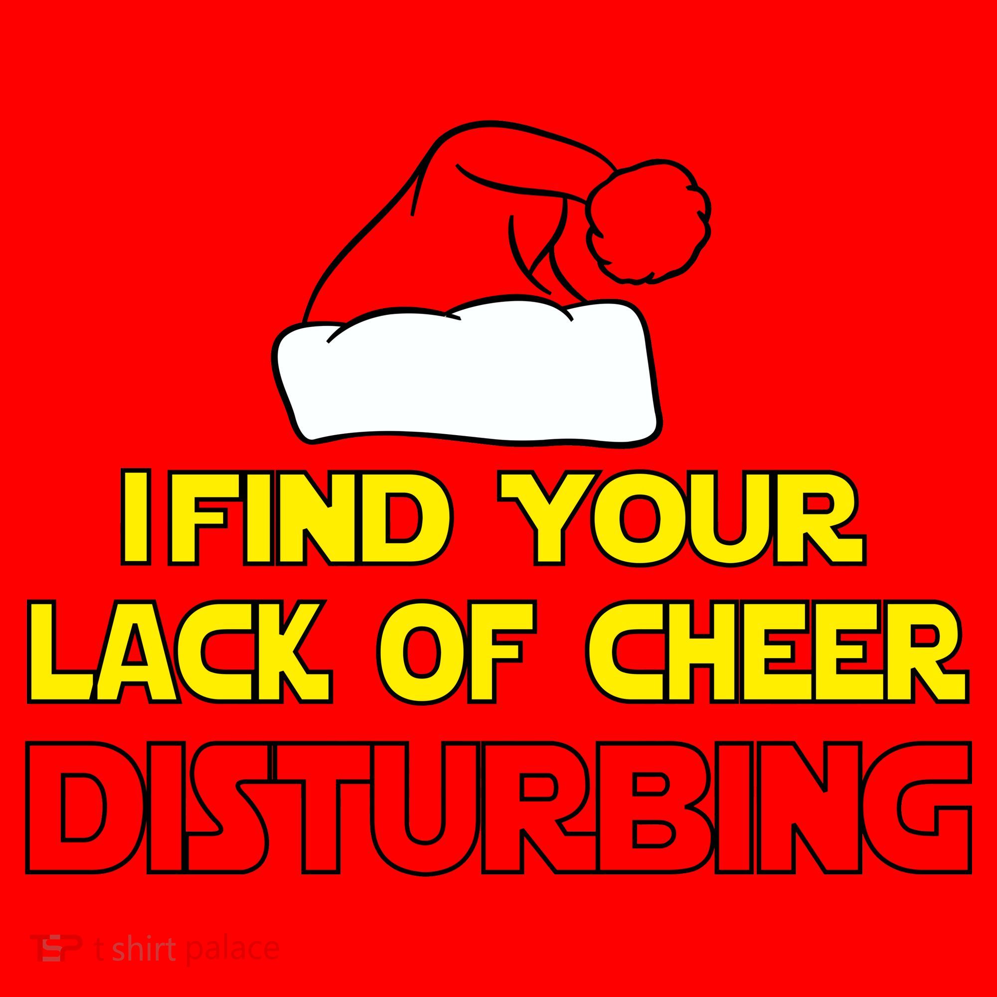 I Find Your Lack Of Cheer Disturbing Santa Hat