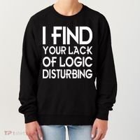 I Find Your Lack Of Logic Disturbing Women's Sweatshirt thumb 0