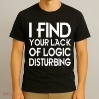 I Find Your Lack Of Logic Disturbing T-Shirt thumb 3
