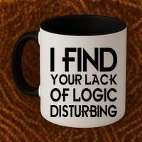 I Find Your Lack Of Logic Disturbing Coffee Mug thumb 2