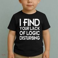 I Find Your Lack Of Logic Disturbing Toddler T-Shirt thumb 2