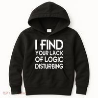 I Find Your Lack Of Logic Disturbing Kids Hoodie thumb 0