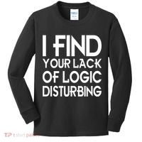 I Find Your Lack Of Logic Disturbing Kids Long Sleeve Shirt thumb 0
