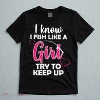 I Fish Like A Girl Try To Keep Up T-Shirt thumb 5