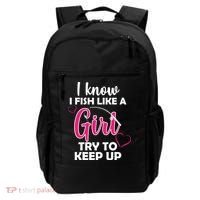 I Fish Like A Girl Try To Keep Up Backpack thumb 0
