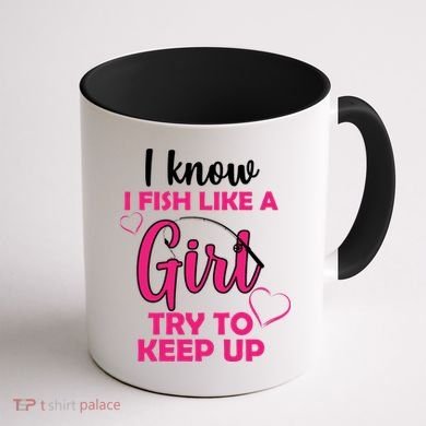 I Fish Like A Girl Try To Keep Up Coffee Mug back