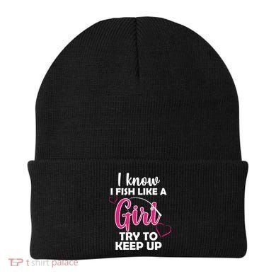 I Fish Like A Girl Try To Keep Up Beanie