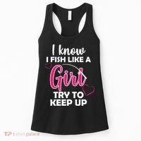 I Fish Like A Girl Try To Keep Up Women's Tank Top thumb 0