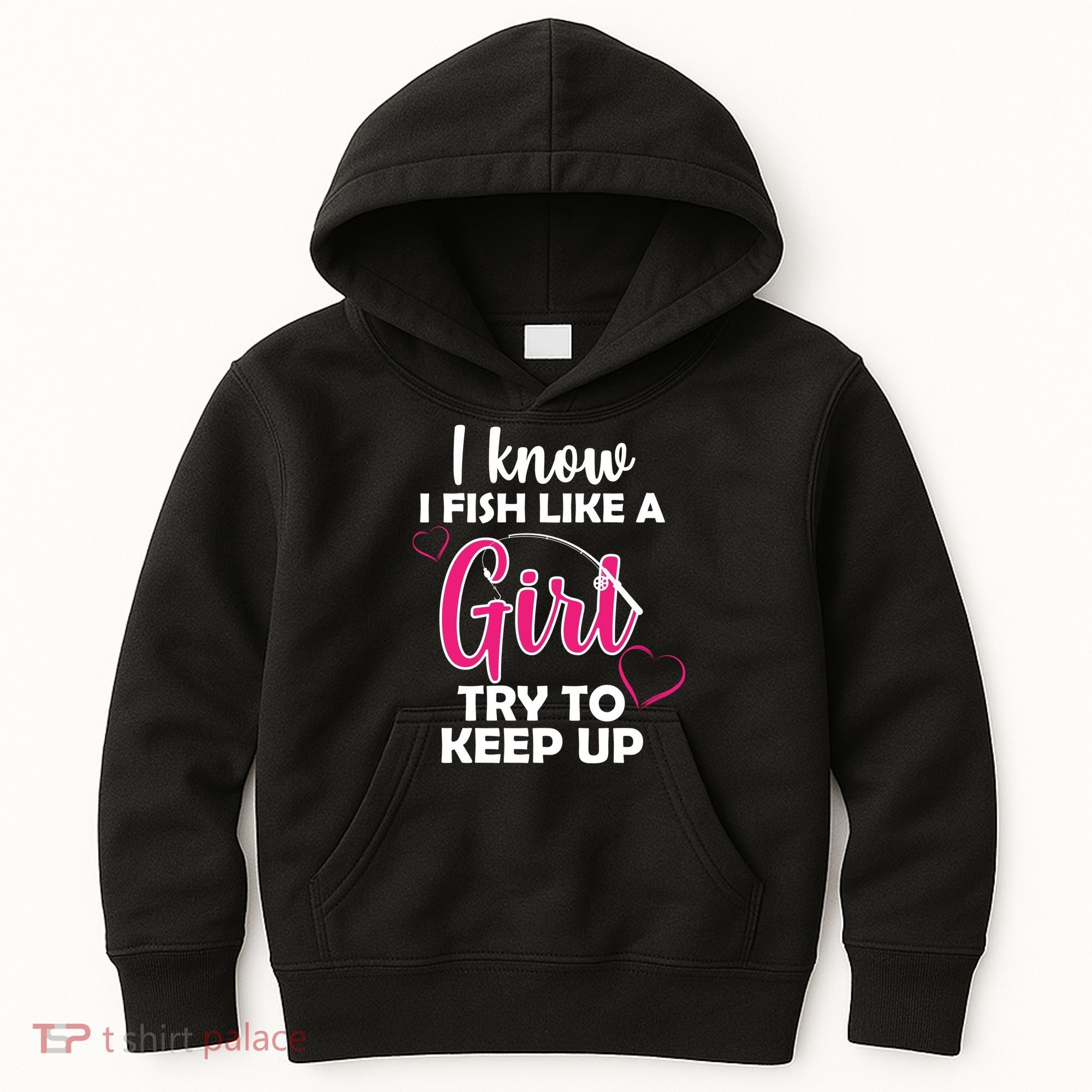 I Fish Like A Girl Try To Keep Up Kids Hoodie