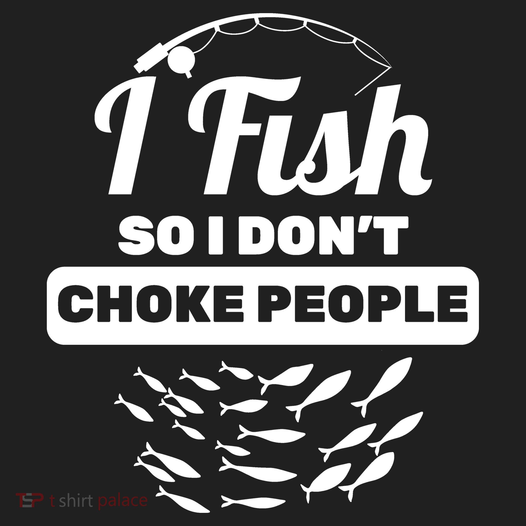 I Fish So I Don't Choke People Women's Sweatshirt