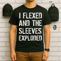 I Flexed And The Sleeves Exploded T-Shirt thumb 6