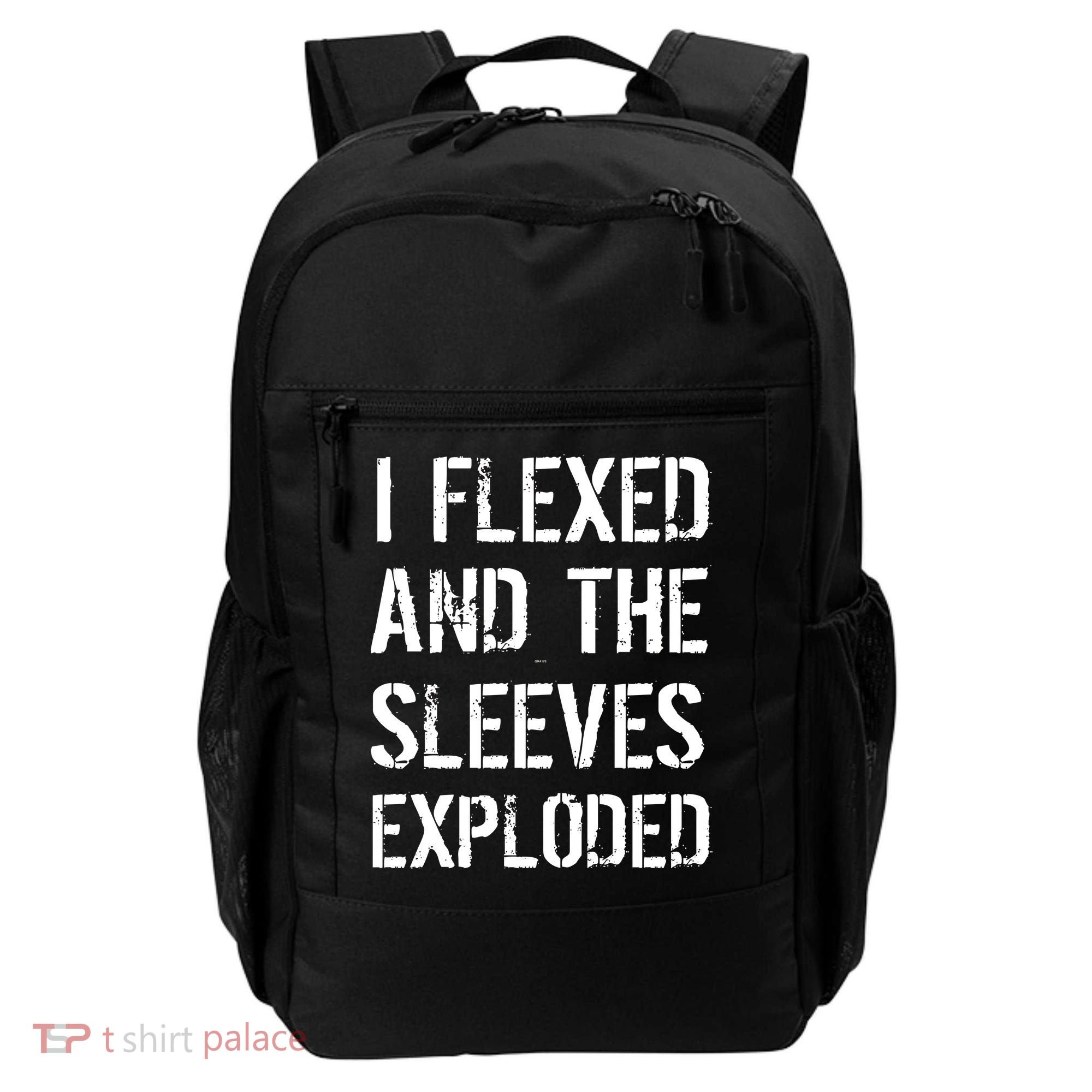 I Flexed And The Sleeves Exploded Backpack
