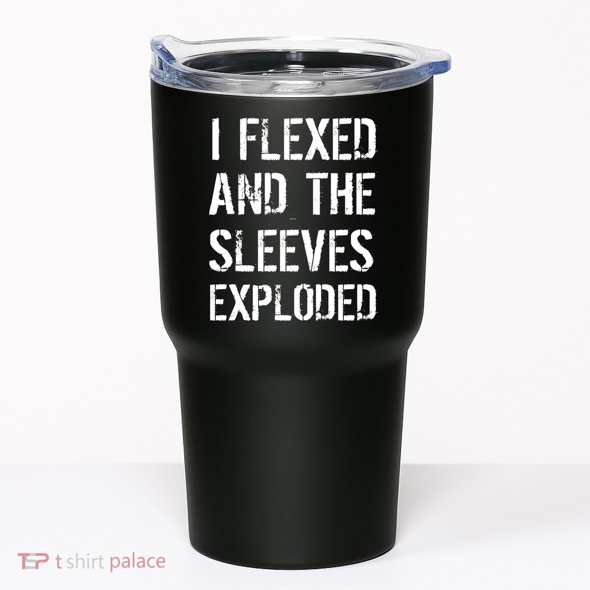 I Flexed And The Sleeves Exploded Tumbler