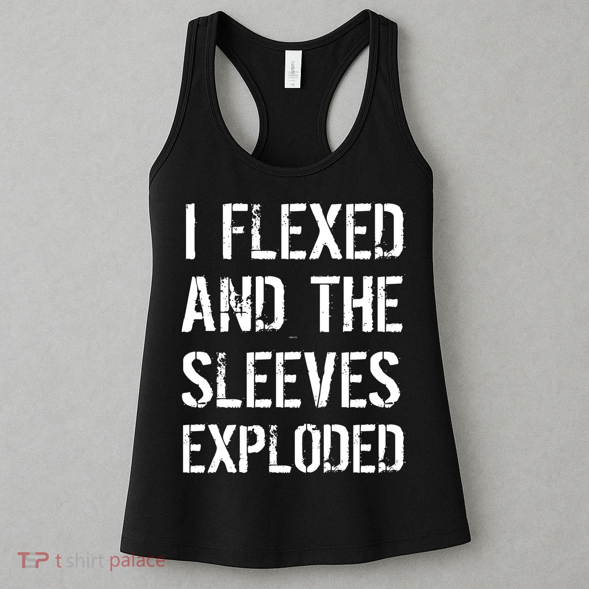 I Flexed And The Sleeves Exploded Women's Tank Top