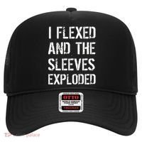 I Flexed And The Sleeves Exploded Hat thumb 0