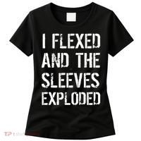I Flexed And The Sleeves Exploded Women's T-Shirt thumb 0