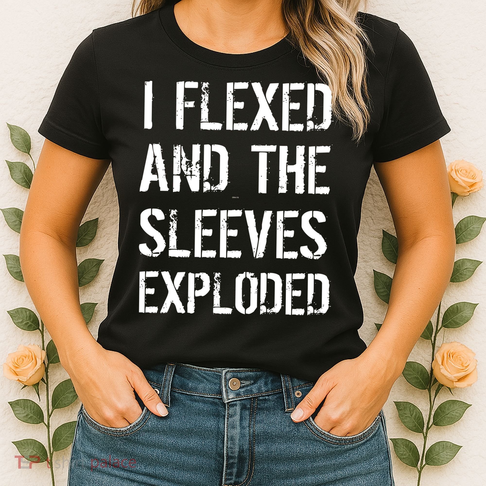 I Flexed And The Sleeves Exploded Women's T-Shirt