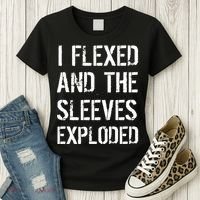 I Flexed And The Sleeves Exploded Women's T-Shirt thumb 3