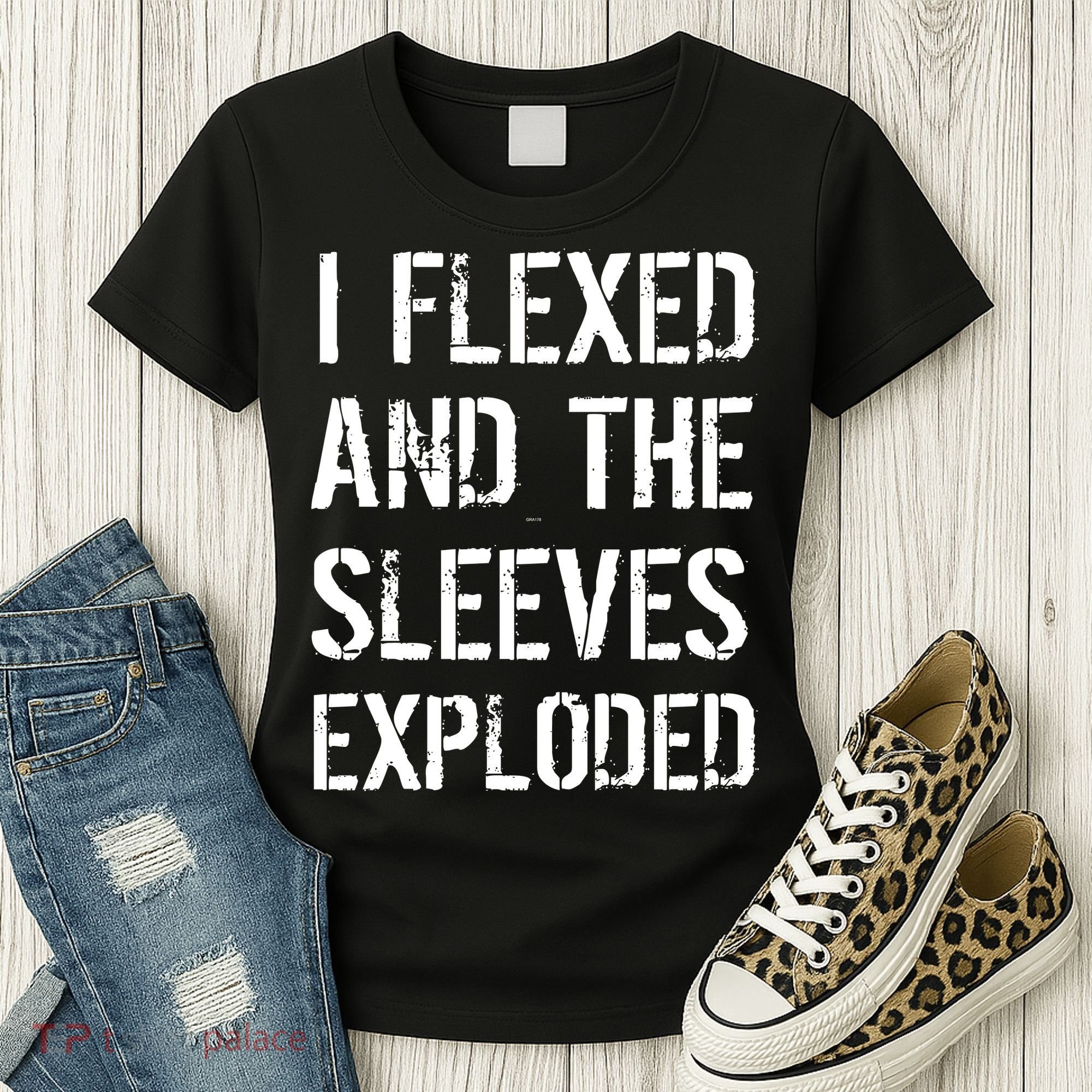 I Flexed And The Sleeves Exploded Women's T-Shirt