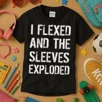 I Flexed And The Sleeves Exploded Kids T-Shirt thumb 3