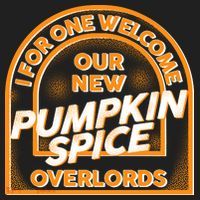  I For One Welcome Our New Pumpkin Spice Overloads Logo Beanie thumb 2