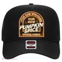  I For One Welcome Our New Pumpkin Spice Overloads Logo Hat thumb 0