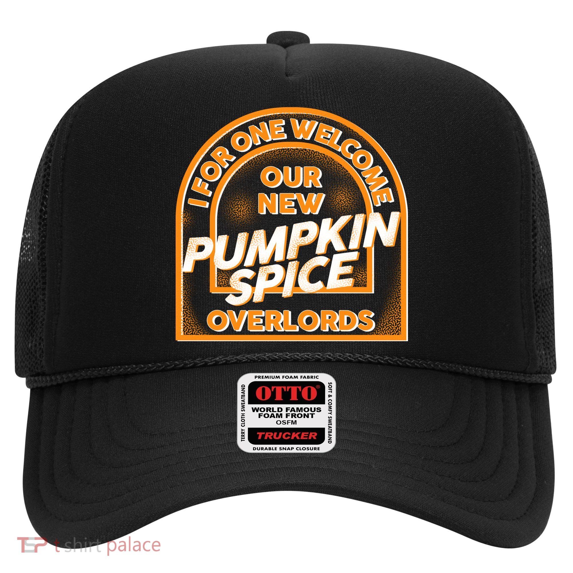  I For One Welcome Our New Pumpkin Spice Overloads Logo Hat