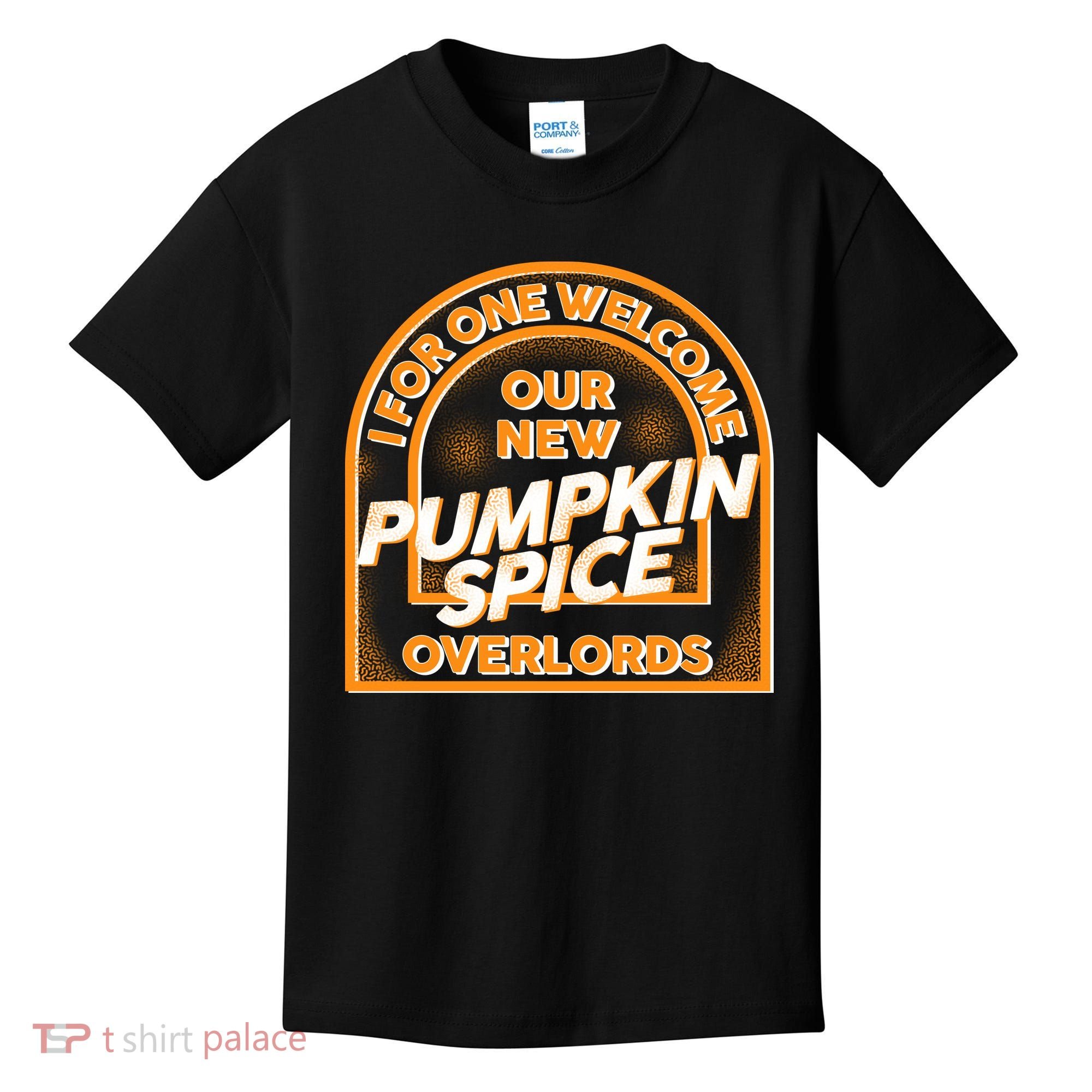  I For One Welcome Our New Pumpkin Spice Overloads Logo Kids T-Shirt