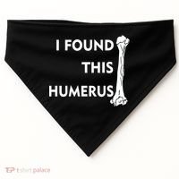 I Found This Humerus USA-Made Doggie Bandana thumb 0