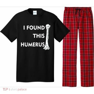 I Found This Humerus Pajama Set