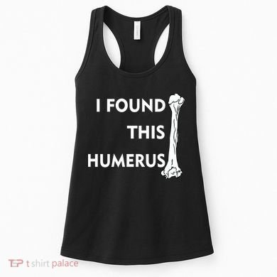 I Found This Humerus Women's Tank Top