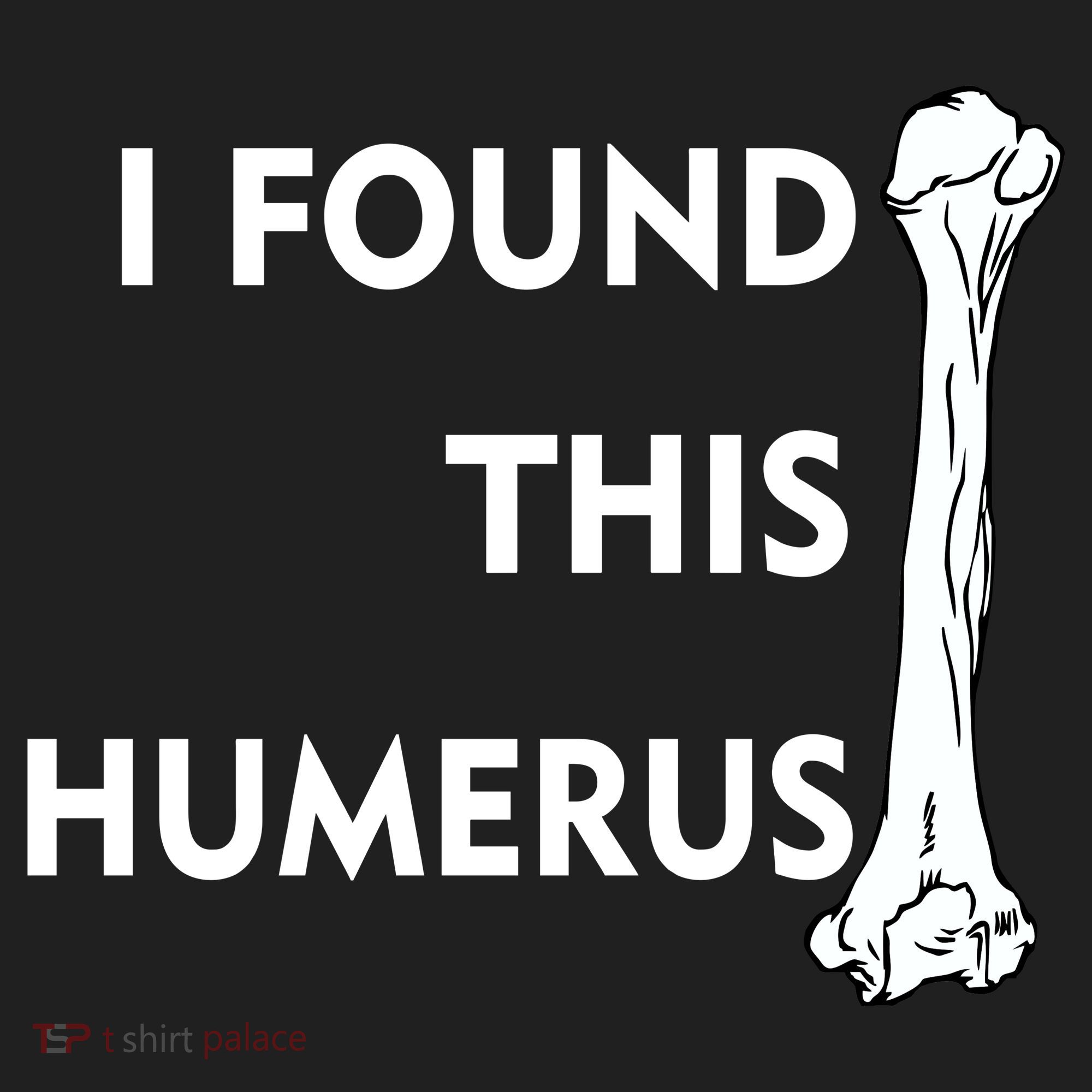 I Found This Humerus Hat